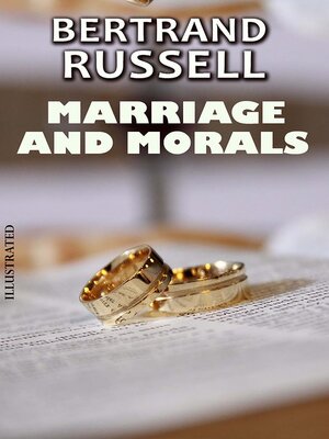 cover image of Marriage and Morals. Illustrated